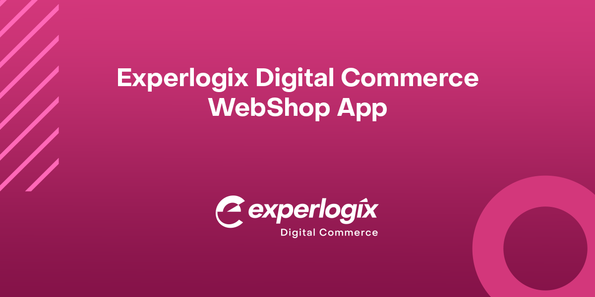 Experlogix Digital Commerce WebShop