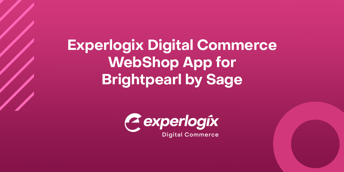 Experlogix Digital Commerce WebShop for Brightpearl by Sage